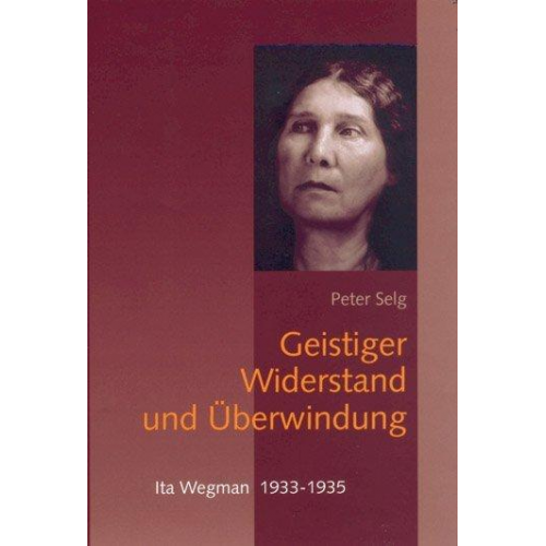 Peter Selg - Geistiger Widerstand und Überwindung