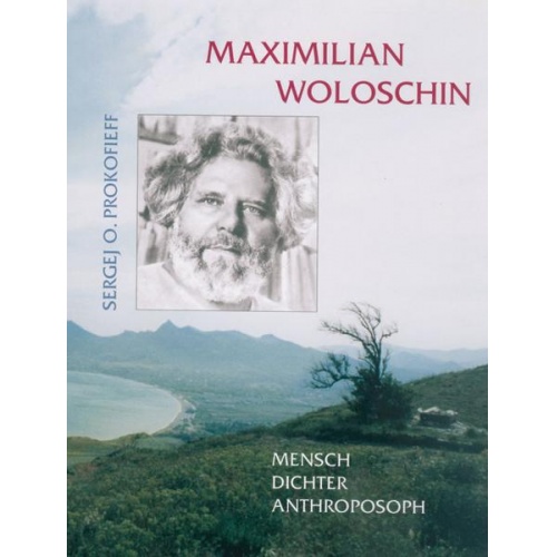 Sergej O. Prokofieff - Maximilian Woloschin