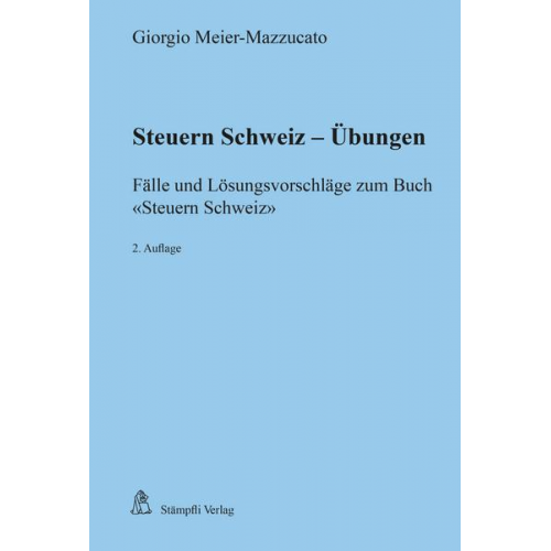 Giorgio Meier-Mazzucato - Steuern Schweiz - Übungen