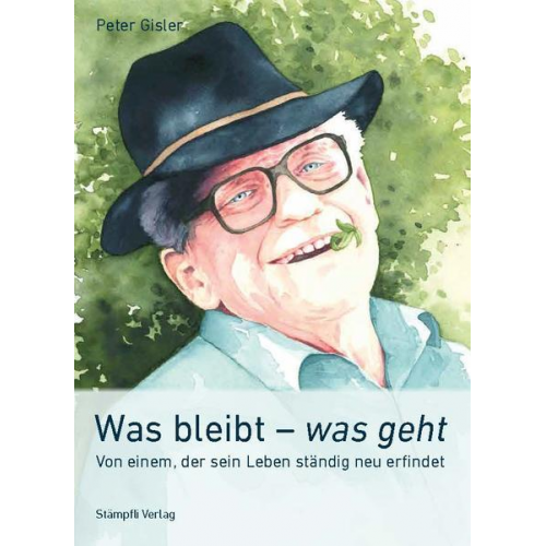 Peter Gisler - Was bleibt - was geht