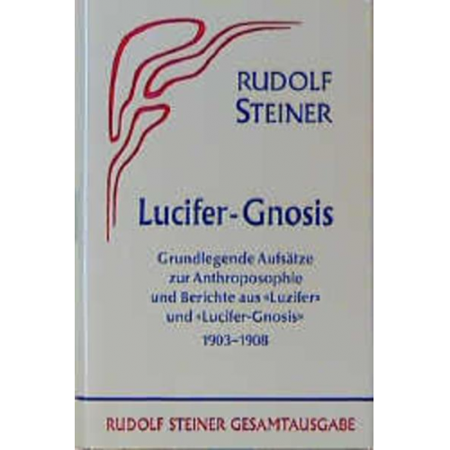 Rudolf Steiner - Lucifer-Gnosis