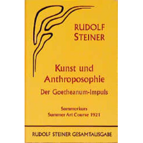 Rudolf Steiner - Kunst und Anthroposophie