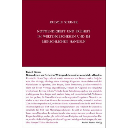 Rudolf Steiner - Notwendigkeit und Freiheit im Weltengeschehen und im menschlichen Handeln