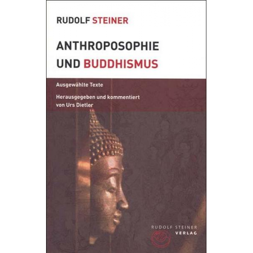 Rudolf Steiner - Anthroposophie und Buddhismus