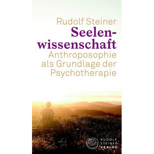 Rudolf Steiner - Seelenwissenschaft