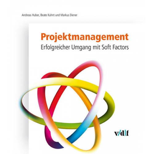 Andreas Huber & Beate Kuhnt & Markus Diener - Projektmanagement