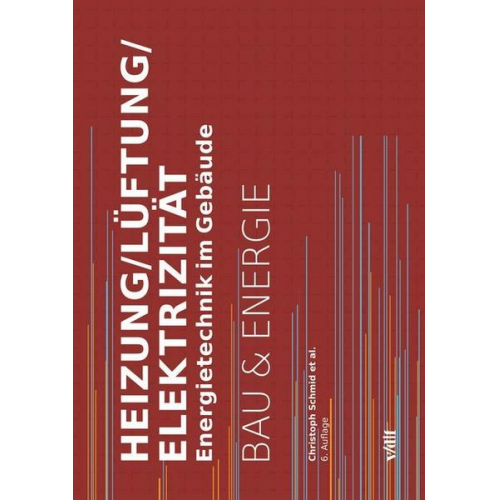 Christoph Schmid & Thomas Baumgartner & Christof Bucher & Jürg Nipkow & Christian Vogt - Heizung/Lüftung/Elektrizität