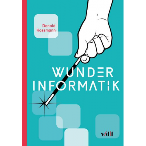 Donald Kossmann - Wunder Informatik