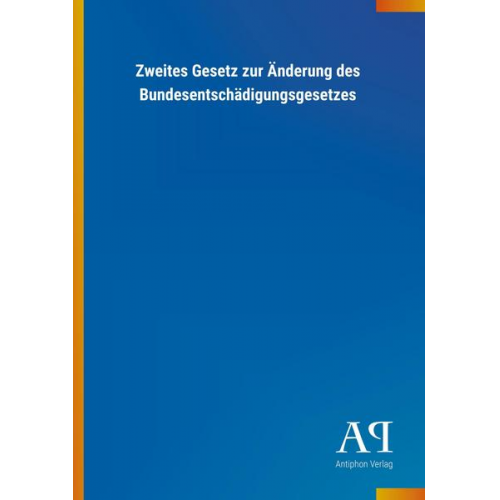 Antiphon Verlag - Zweites Gesetz zur Änderung des Bundesentschädigungsgesetzes