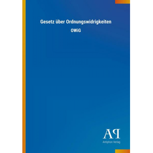 Antiphon Verlag - Gesetz über Ordnungswidrigkeiten