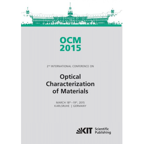 Jürgen [Hrsg.] Beyerer - OCM 2015 - Optical Characterization of Materials - conference proceedings