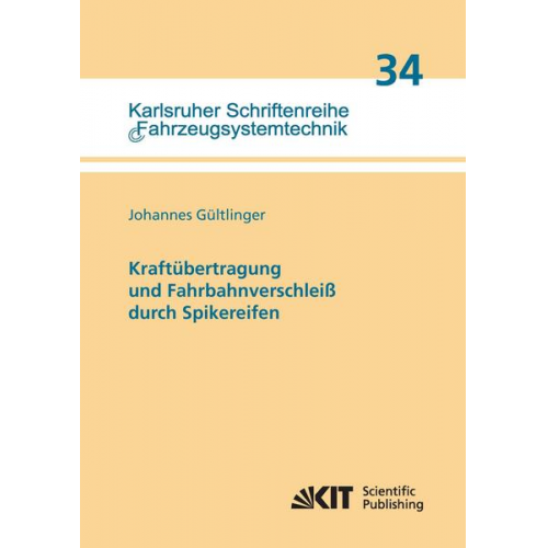 Johannes Gültlinger - Kraftübertragung und Fahrbahnverschleiß durch Spikereifen