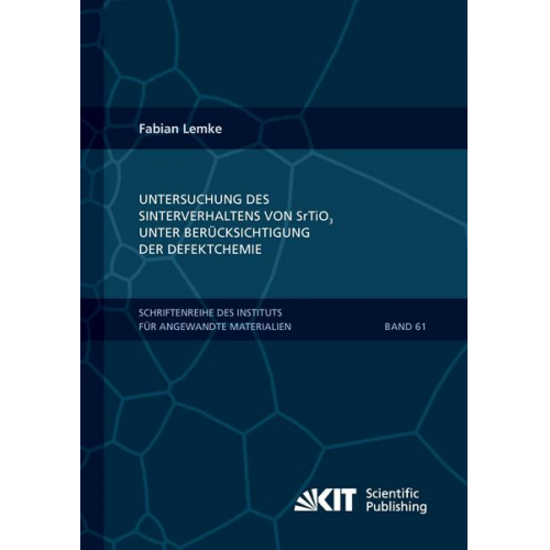 Fabian Lemke - Untersuchung des Sinterverhaltens von SrTiO₃ unter Berücksichtigung der Defektchemie