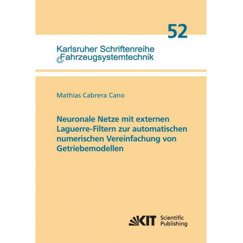 Mathias Cabrera Cano - Neuronale Netze mit externen Laguerre-Filtern zur automatischen numerischen Vereinfachung von Getriebemodellen