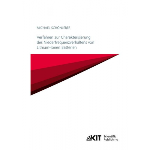 Michael Schönleber - Verfahren zur Charakterisierung des Niederfrequenzverhaltens von Lithium-Ionen Batterien