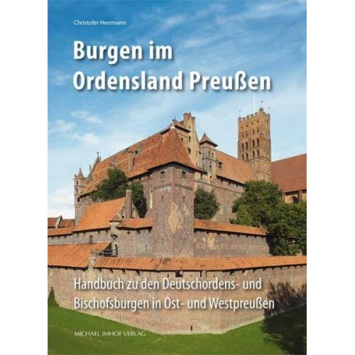 Christofer Herrmann - Burgen im Ordensland Preußen