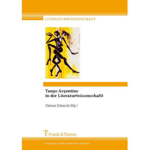 Tango Argentino in der Literatur(wissenschaft)
