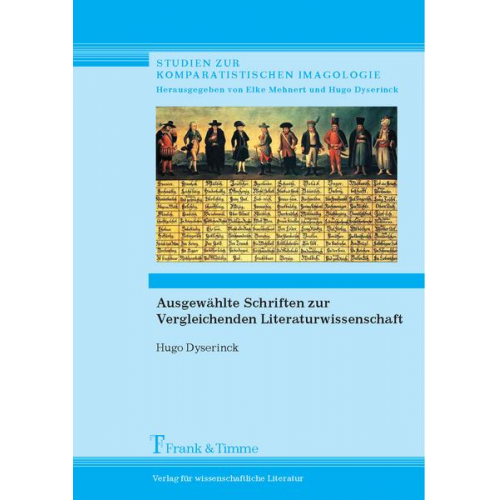 Hugo Dyserinck - Ausgewählte Schriften zur Vergleichenden Literaturwissenschaft