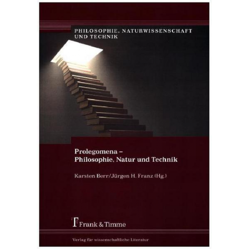 Prolegomena – Philosophie, Natur und Technik