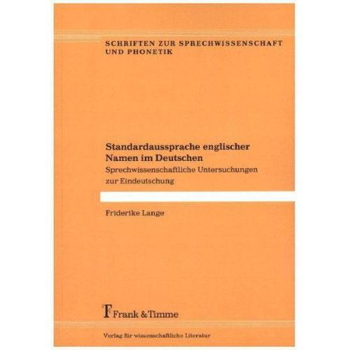 Friderike Lange - Standardaussprache englischer Namen im Deutschen