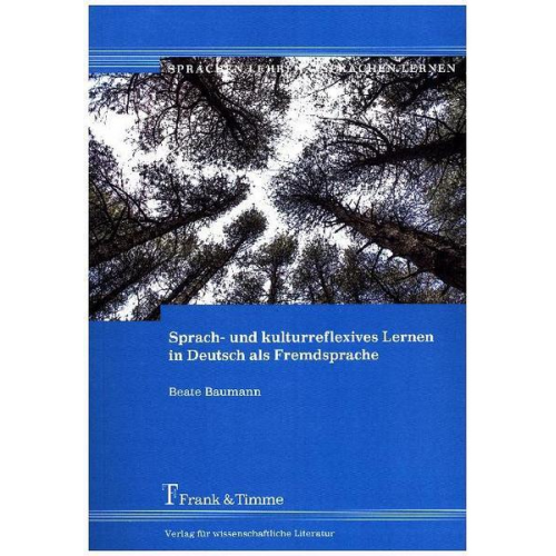 Beate Baumann - Sprach- und kulturreflexives Lernen in Deutsch als Fremdsprache