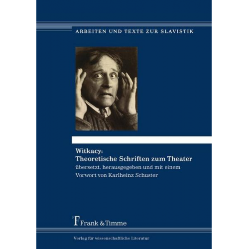 Witkacy: Theoretische Schriften zum Theater