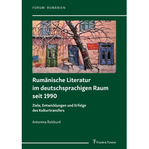 Antonina Roitburd - Rumänische Literatur im deutschsprachigen Raum seit 1990
