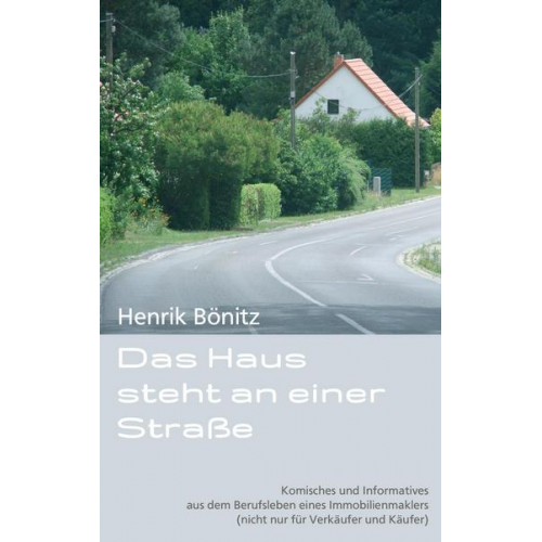 Henrik Bönitz - Das Haus steht an einer Straße