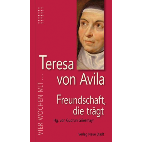 Teresa Avila - Freundschaft, die trägt