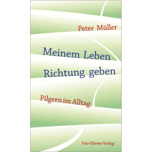 Peter Müller - Meinem Leben Richtung geben