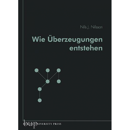 Nils J. Nilsson - Wie Überzeugungen entstehen