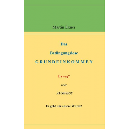 Martin Exner - Das Bedingungslose Grundeinkommen