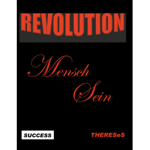 Gerda Spiess - Revolution Mensch Sein