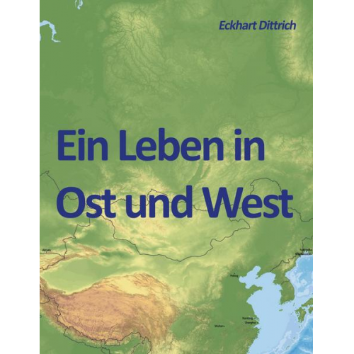 Eckhart Dittrich - Ein Leben in Ost und West