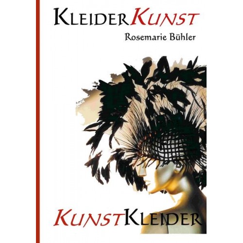 Rosemarie Bühler - KleiderKunst-KunstKleider