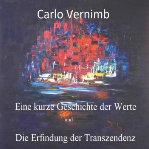 Carlo Vernimb - Eine kurze Geschichte der Werte