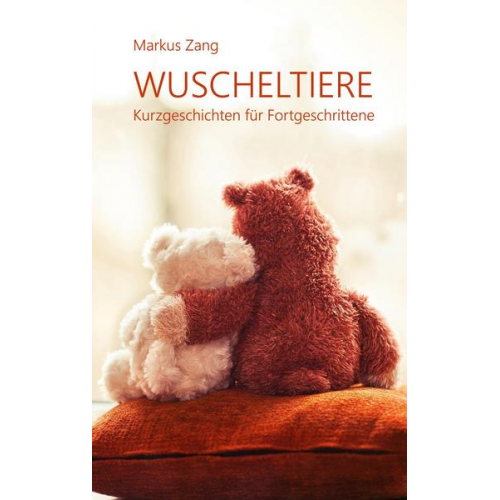 Markus Zang - Wuscheltiere