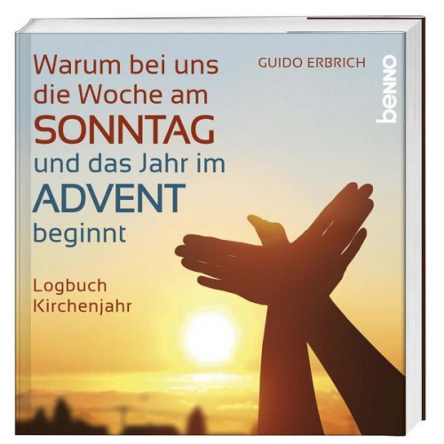 Guido Erbrich - Warum bei uns die Woche am Sonntag und das Jahr im Advent beginnt