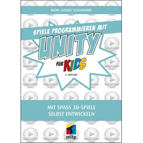 Hans-Georg Schumann - Spiele programmieren mit Unity