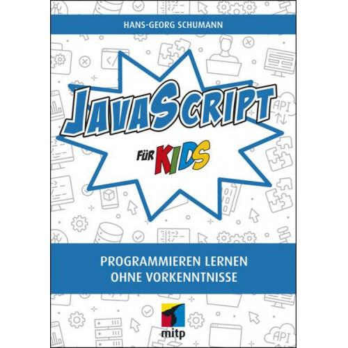 Hans-Georg Schumann - JavaScript für Kids