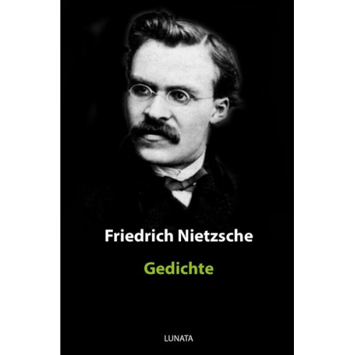 Friedrich Nietzsche - Gedichte