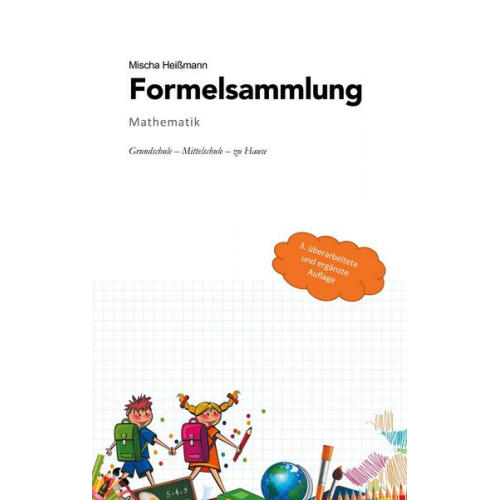 Mischa Heissmann - Formelsammlung Mathematik