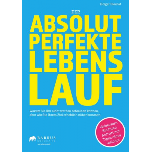 Holger Biernat - Der absolut perfekte Lebenslauf