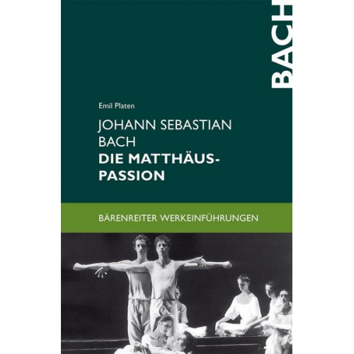 Emil Platen - Johann Sebastian Bach. Die Matthäus-Passion