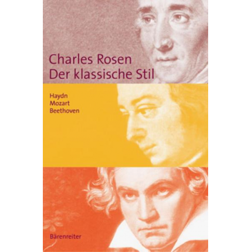 Charles Rosen - Der klassische Stil. Haydn, Mozart, Beethoven