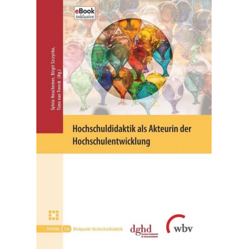 Hochschuldidaktik als Akteurin der Hochschulentwicklung