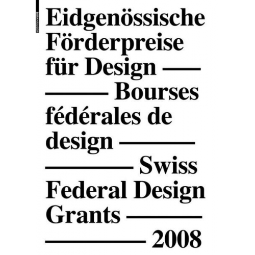 Eidgenössische Förderpreise für Design 2008, Bourses fédérales de design 2008, Swiss Federal Design Grants 2008