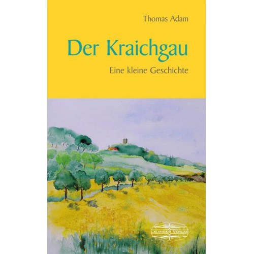 Thomas Adam - Der Kraichgau