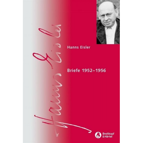 Hanns Eisler - Briefe 1952-1956