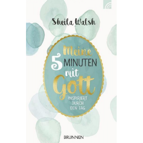 Sheila Walsh - Meine 5 Minuten mit Gott